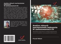 Produktbild: Analiza r&oacute;&iquest;nych mechanizm&oacute;w &iquest;adowania W zastosowaniach EV