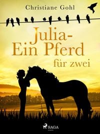 Produktbild: Julia - Ein Pferd f&uuml;r zwei
