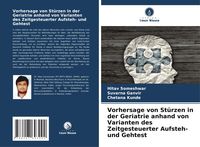 Produktbild: Vorhersage von St&uuml;rzen in der Geriatrie anhand von Varianten des Zeitgesteuerter Aufsteh- und Gehtest