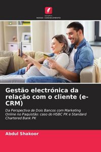 Produktbild: Gest&atilde;o electr&oacute;nica da rela&ccedil;&atilde;o com o cliente (e-CRM)