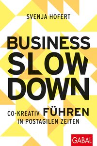 Bild vom Artikel Business Slowdown vom Autor Svenja Hofert