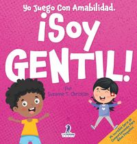 Produktbild: Yo Juego Con Amabilidad. &iexcl;Soy Gentil!