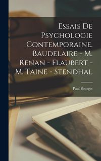 Produktbild: Essais de psychologie contemporaine. Baudelaire - m. Renan - Flaubert - m. Taine - Stendhal