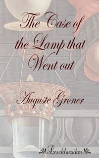 Produktbild: The Case of the Lamp that Went out