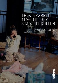 Produktbild: Theaterarbeit als Teil der Stadtteilkultur