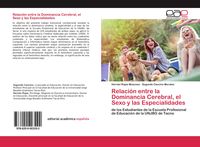 Produktbild: Relaci&oacute;n entre la Dominancia Cerebral, el Sexo y las Especialidades