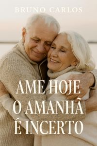 Produktbild: Ame Hoje: O Amanh&atilde; &Eacute; Incerto