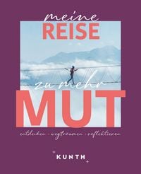 Produktbild: KUNTH Meine Reise zu mehr Mut