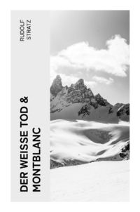 Produktbild: Der wei&szlig;e Tod & Montblanc