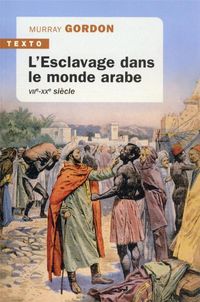 Produktbild: L'esclavage dans le monde arabe : VIIe-XXe si&egrave;cle