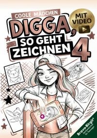 Produktbild: Digga, so geht Zeichnen lernen 4 -Zeichnen lernen f&uuml;r M&auml;dchen ab 12