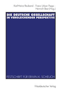Produktbild: Die deutsche Gesellschaft in vergleichender Perspektive