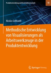 Produktbild: Methodische Entwicklung von Visualisierungen als Arbeitswerkzeuge in der Produktentwicklung