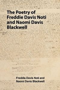 Produktbild: The Poetry of Freddie Davis Noti and Naomi Davis Blackwell