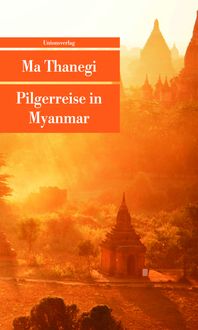 Bild vom Artikel Pilgerreise in Myanmar vom Autor Ma Thanegi