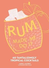 Produktbild: Rum Made Me Do It