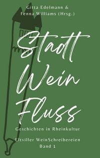 Produktbild: Edelmann, G: Stadt - Wein - Fluss