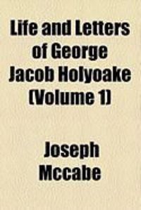 Produktbild: Life and Letters of George Jacob Holyoake (Volume 1)