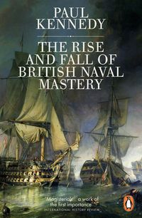 Produktbild: The Rise And Fall of British Naval Mastery