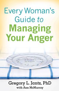 Produktbild: Every Woman's Guide to Managing Your Anger