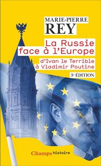 Produktbild: La Russie face &agrave; l'Europe : d'Ivan le Terrible &agrave; Vladimir Poutine