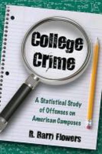 Produktbild: College Crime: A Statistical Study of Offenses on American Campuses
