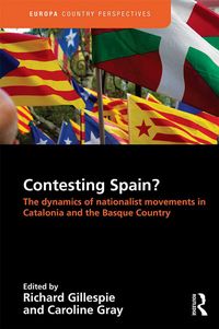 Produktbild: Contesting Spain? The Dynamics of Nationalist Movements in Catalonia and the Basque Country