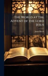 Produktbild: The World at the Advent of the Lord Jesus