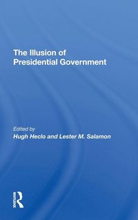 Produktbild: The Illusion Of Presidential Government