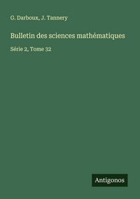 Produktbild: Bulletin des sciences math&eacute;matiques