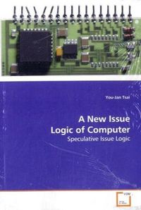 Produktbild: Tsai, Y: A New Issue Logic of Computer