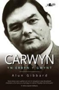 Produktbild: Gibbard, A: Carwyn - yn Erbyn y Gwynt