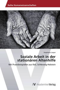 Produktbild: Soziale Arbeit in der station&auml;ren Altenhilfe