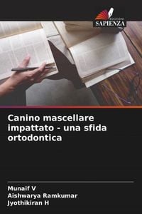Produktbild: Canino mascellare impattato - una sfida ortodontica