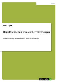 Produktbild: Begrifflichkeiten von Muskelverletzungen