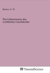 Produktbild: Die Geheimnisse des weiblichen Geschlechts