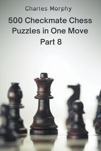 Produktbild: 500 Checkmate Chess Puzzles in One Move, Part 8