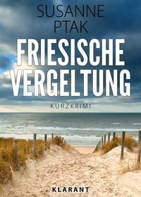 Produktbild: Friesische Vergeltung. Kurz - Ostfrieslandkrimi.