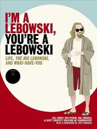 Produktbild: Im a Lebowski Youre a Lebowski