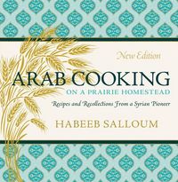 Produktbild: Arab Cooking on a Prairie Homestead