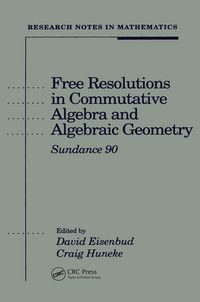 Produktbild: Free Resolutions in Commutative Algebra and Algebraic Geometry