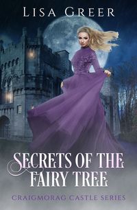 Produktbild: Secrets of the Fairy Tree (Craigmorag Castle Series, #2)