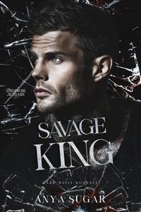 Produktbild: Savage King: Dunkle Mafia Romance (Deutsche Ausgabe)