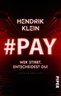 Produktbild: #PAY. Wer stirbt, entscheidest du!