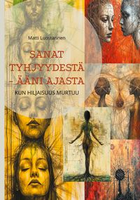 Produktbild: Sanat tyhjyydest&auml; - &auml;&auml;ni ajasta