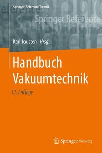 Bild vom Artikel Handbuch Vakuumtechnik vom Autor Karl Jousten