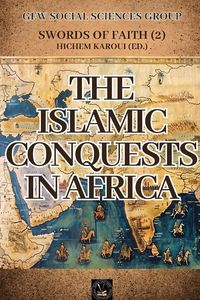 Produktbild: The Islamic Conquests In Africa