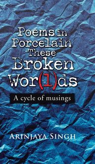 Produktbild: Poems in Porcelain These Broken Wor(l)ds
