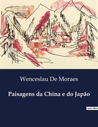 Produktbild: Paisagens da China e do Jap&atilde;o