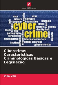 Produktbild: Cibercrime: Caracter&iacute;sticas Criminol&oacute;gicas B&aacute;sicas e Legisla&ccedil;&atilde;o